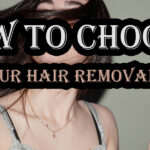 How to choose hair removal cream